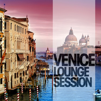 Various Artists - Venice Lounge Session (Explicit)