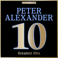 Peter Alexander - Masterpieces Presents Peter Alexander: 10 Greatest Hits