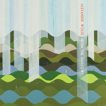 Alexander Wolfe - From the Shallows