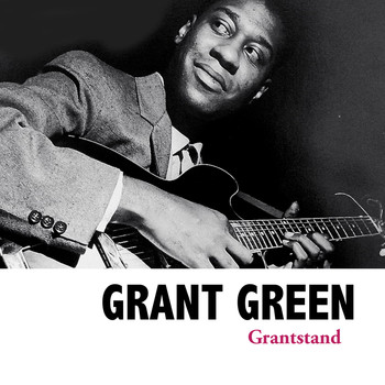 Grant Green - Grantstand