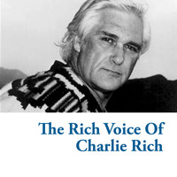 Charlie Rich - The Rich Voice Of Charlie Rich