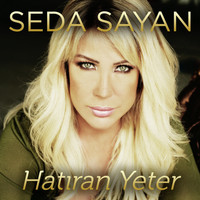 Seda Sayan - Hatıran Yeter