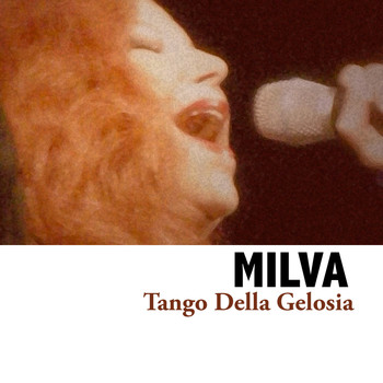 Milva - Tango Della Gelosia
