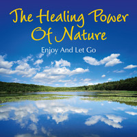 Thors - The Healing Power of Nature: Enjoy and Let Go