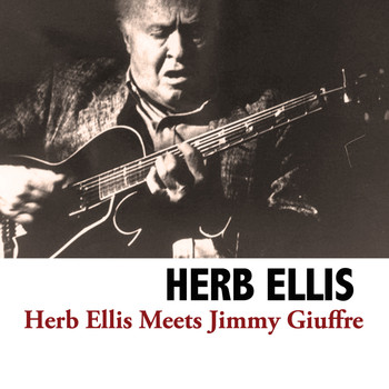 Herb Ellis - Herb Ellis Meets Jimmy Giuffre