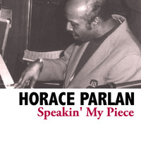 Horace Parlan - Speakin' My Piece