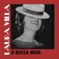 Laura Villa - O Bossa Nova