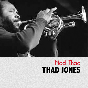 Thad Jones - Mad Thad