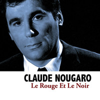 Claude Nougaro - Le Rouge Et Le Noir