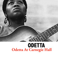 Odetta - Odetta At Carnegie Hall