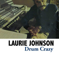 Laurie Johnson - Drum Crazy