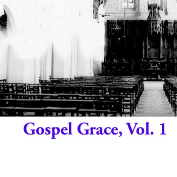 Various Artists - Gospel Grace, Vol. 1