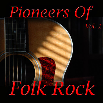 Various Artists - Pioneers Of Folk Rock, Vol. 1