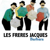 Les Frères Jacques - Barbara