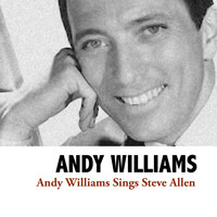 Andy Williams - Andy Williams Sings Steve Allen