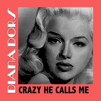 Diana Dors - Crazy He Calls Me