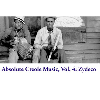 Various Artists - Absolute Creole Music, Vol. 4: Zydeco