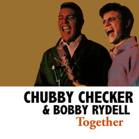 Chubby Checker and Bobby Rydell - Together