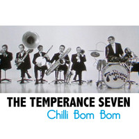 The Temperance Seven - Chilli Bom Bom