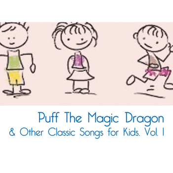Various Artists - Puff The Magic Dragon & Other Classic Songs for Kids, Vol. 1