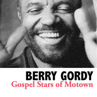 Berry Gordy - Gospel Stars of Motown
