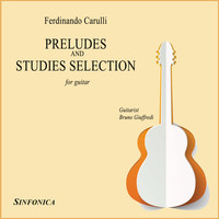Bruno Giuffredi - Carulli: Preludes and Studies Selection