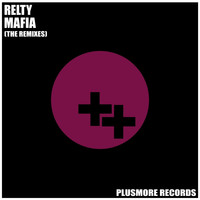Relty - Mafia (The Remixes)