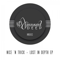 Nice 'N Trick - Lost In Depth EP