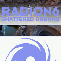 Radion6 - Shattered Dreams