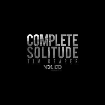 Tim Reaper - Complete Solitude EP