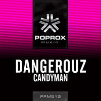 Dangerouz - Candyman