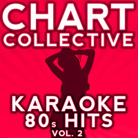 Chart Collective - Karaoke 80s Hits, Vol. 2