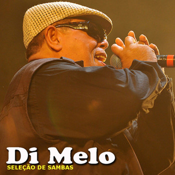Di Melo - Seleção de Sambas