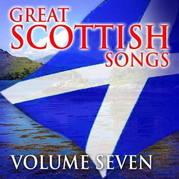 Various Artists - Great Scottish Songs, Vol. 7