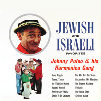 Johnny Puleo and His Harmonica Gang - Jewish and Israeli Favourites