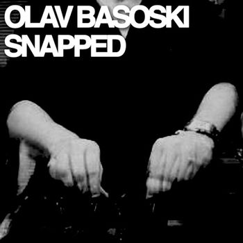Olav Basoski - Snapped