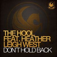 The Hool - Don't Hold Back (feat. Heather Leigh West)