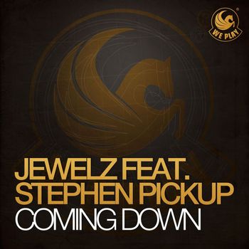 Jewelz - Coming Down (feat. Stephen Pickup)