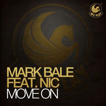 Mark Bale - Move On (feat. Nic)