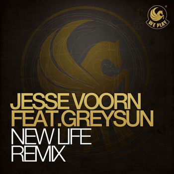 Jesse Voorn - New Life (feat. Greysun) (Remix)