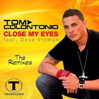 Tom Colontonio - Close My Eyes feat. Dave Vroman