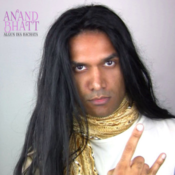 Anand Bhatt - Algún Día (Bachata Version) - Single