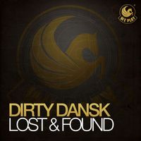Dirty Dansk - Lost & Found