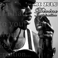 MC ZULU - Divine Inspiration - Single
