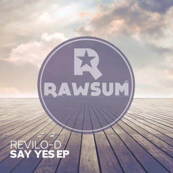 Revilo-D - Say Yes