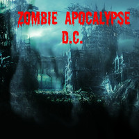 D.C - Zombie Apocalypse