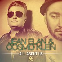 Jean Elan & Cosmo Klein - All About Us (Remixes)