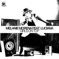 Melanie Morena - Girls On Top (feat. Luciana)