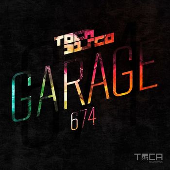 Tocadisco - Garage 674