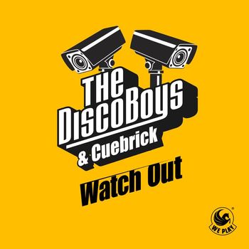 The Disco Boys & Cuebrick - Watch Out